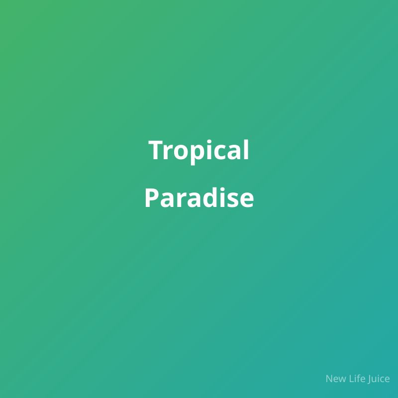 Tropical Paradise Juice